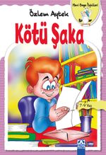 Kötü Şaka / Mavi Gaga Öyküleri