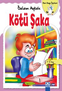 Kötü Şaka / Mavi Gaga Öyküleri