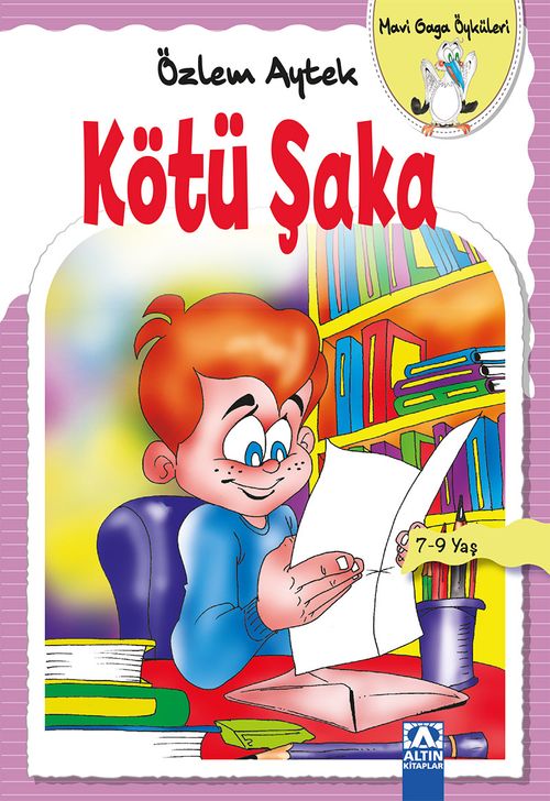 Kötü Şaka / Mavi Gaga Öyküleri