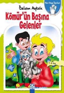 Kömür'ün Başına Gelenler / Mavi Gaga Öyküleri - Özlem Aytek