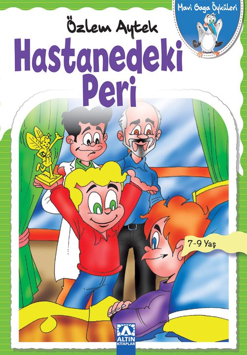 Hastanedeki Peri / Mavi Gaga Öyküleri