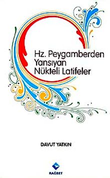 Hz. Peygamberden Yansıyan Nükteli Latifeler