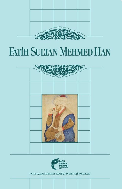 Fatih Sultan Mehmed Han