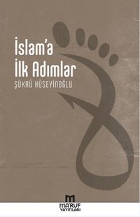 İslam’a İlk Adımlar