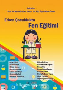 Erken Çocuklukta Fen Eğitimi - Banu Özkan