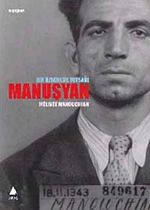 Manuşyan Bir Özgürlük Tutsağı