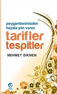 Peygamberimizden Hayata Yön Veren Tarifler Tespitler
