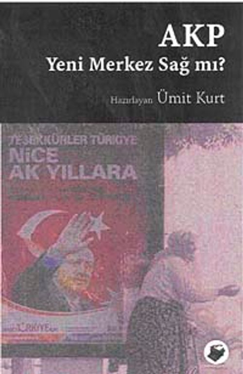 AKP Yeni Merkez Sağ mı?
