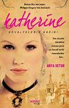 Katherine & Ş&ouml;valyelerin Kadını