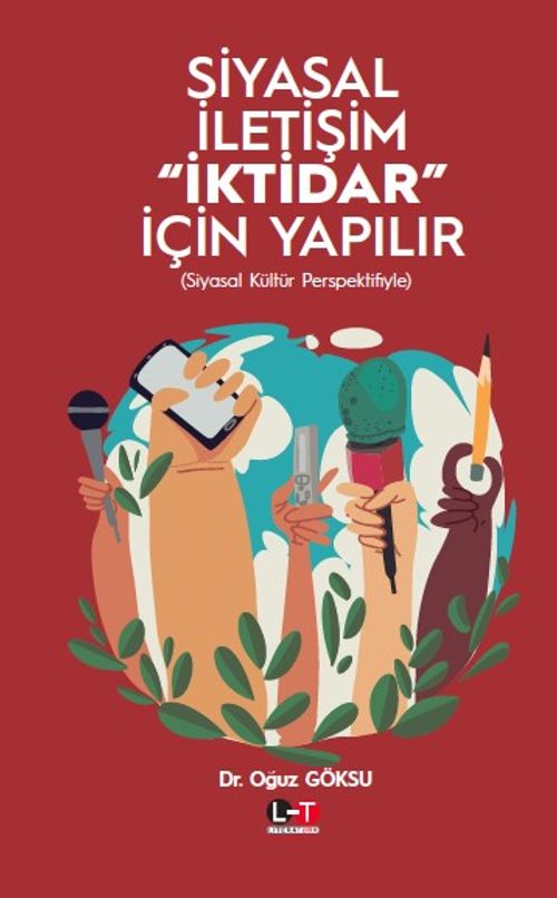 Siyasal İletişim İktidar İçin Yapılır 