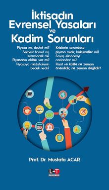 İktisadın Evrensel Yasaları ve Kadim Sorunları