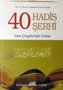 40 Hadis Şerhi (Karton Kapak) & Ana Çizgileriyle İslam