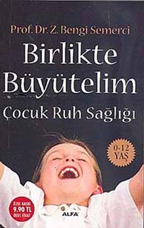 Birlikte Büyütelim & Çocuk Ruh Sağlığı 0-12 Yaş (Cep Boy)