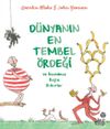 D&uuml;nyanın En Tembel &Ouml;rdeği ve İnanılmaz Başka Rekorlar