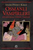 Osmanlı Vampirleri & Söylenceler, Etkiler, Tepkiler