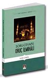 Soru-Cevaplı Oru&ccedil; İlmihali