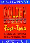 Dictionary Golden Print Fast-Twin & İngilizce-Türkçe-Türkçe-İngilizce Sözlük (Plastik Kapak)