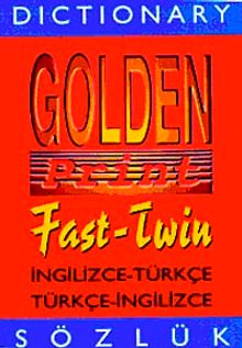 Dictionary Golden Print Fast-Twin & İngilizce-Türkçe-Türkçe-İngilizce Sözlük (Plastik Kapak)