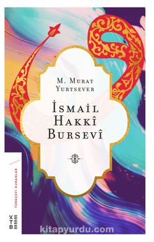 İsmail Hakkı Bursevi - Dr. Murat Yurtsever