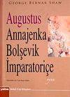 Augustus Annajenka Bolşevik İmparatori&ccedil;e-Oyun (Cep Boy)
