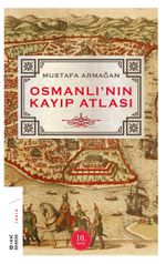 Osmanlı'nın Kayıp Atlası