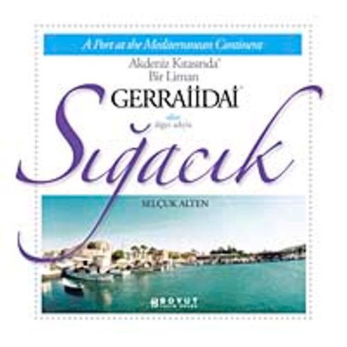 Sığacık & Akdeniz Kıtasında Bir Liman Gerraiidai
