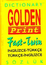 Dictionary Golden Print Fast-Twin & İngilizce-Türkçe-Türkçe-İngilizce Sözlük (Ciltli)