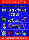 İlköğretim Golden Print Basic Words İngilizce-Türkçe Sözlük