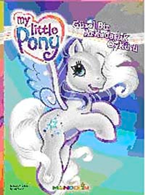 Güzel Bir Arkadaşlık Öyküsü / My Little Ponny Hikaye Kitapları - 4
