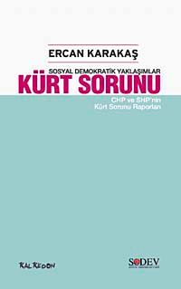 Kürt Sorunu & Sosyal Demokratik Yaklaşımlar-CHP ve SHP'nin Kürt Sorunu Raporları