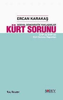 Kürt Sorunu & Sosyal Demokratik Yaklaşımlar-CHP ve SHP'nin Kürt Sorunu Raporları