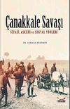 &Ccedil;anakkale Savaşı & Siyasi, Askeri ve Sosyal Y&ouml;nleri