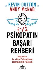 İyi Psikopatın Başarı Rehberi