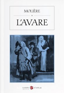 L’avare - Moliere