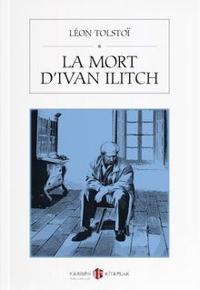 La Mort d’Ivan Ilitch - Lev N. Tolstoy