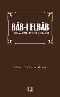 Bab-ı Elbab & Akıl ve Kalb'in Seyr ü Süluku