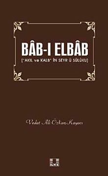 Bab-ı Elbab & Akıl ve Kalb'in Seyr ü Süluku