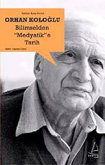 Bilimselden "Medyatik"e Tarih