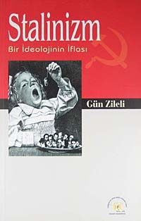 Stalinizm & Bir İdeolojinin İflası