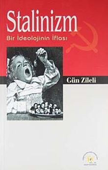Stalinizm & Bir İdeolojinin İflası