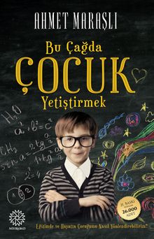 Bu Çağda Çocuk Yetiştirmek 