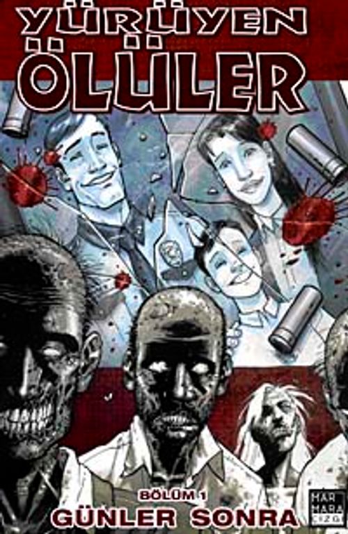 Yürüyen Ölüler 1 / Günler Sonra