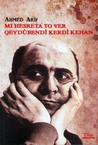 Mı Hesreta To Ver Qeydubendi Kerdi Kehan