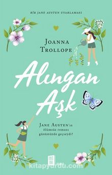 Alıngan Aşk - Joanna Trollope