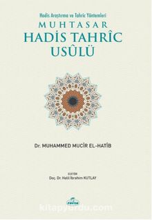 Muhtasar Hadis Tahric Usulü & Hadis Araştırma ve Tahriç Yöntemleri 