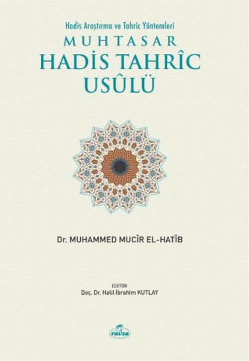 Muhtasar Hadis Tahric Usulü & Hadis Araştırma ve Tahriç Yöntemleri
