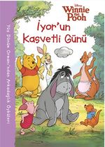 Disney Winnie The Pooh İyor'un Kasvetli Günü Öykü Kitabı