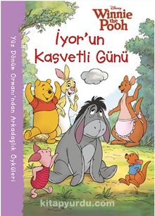 Disney Winnie The Pooh İyor’un Kasvetli Günü Öykü Kitabı - Kolektif