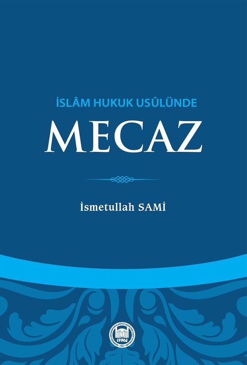 İslam Hukuk Usulünde Mecaz