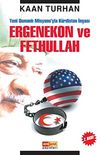 Ergenekon ve Fethullah & Yeni Osmanlı Misyonu'yla K&uuml;rdistan İnşası